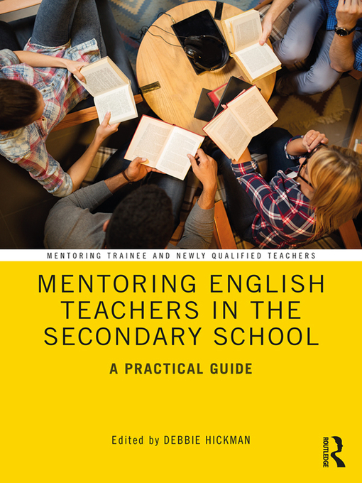 Title details for Mentoring English Teachers in the Secondary School by Debbie Hickman - Wait list
